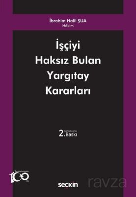İşçiyi Haksız Bulan Yargıtay Kararları - 1