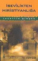 İsevilikten Hıristiyanlığa - Ekin Yayınları