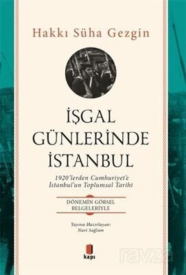 İşgal Günlerinde İstanbul - 1