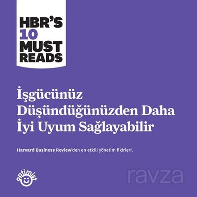 İşgücünüz Düşündüğünüzden Daha İyi Uyum Sağlayabilir - 1