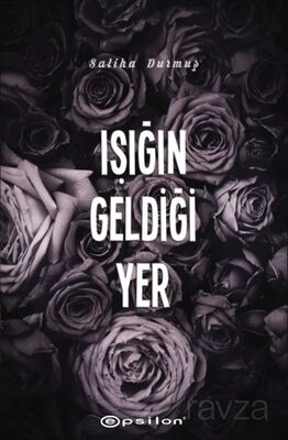 Işığın Geldiği Yer - 1