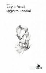 Işığın Ta Kendisi - Ebabil Yayıncılık