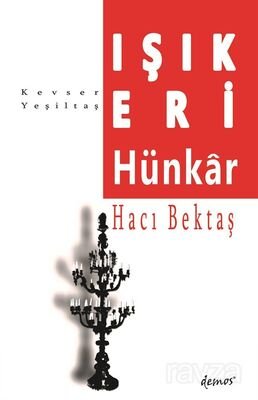Işık Eri Hünkar Hacı Bektaş - 1