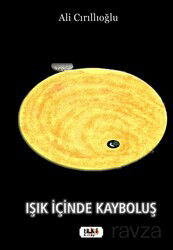 Işık İçinde Kayboluş - Tilki Kitap