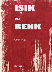 Işık ve Renk - İzlekler Yayınları