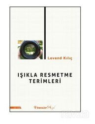 Işıkla Resmetme Terimleri - İnkılap Kitabevi