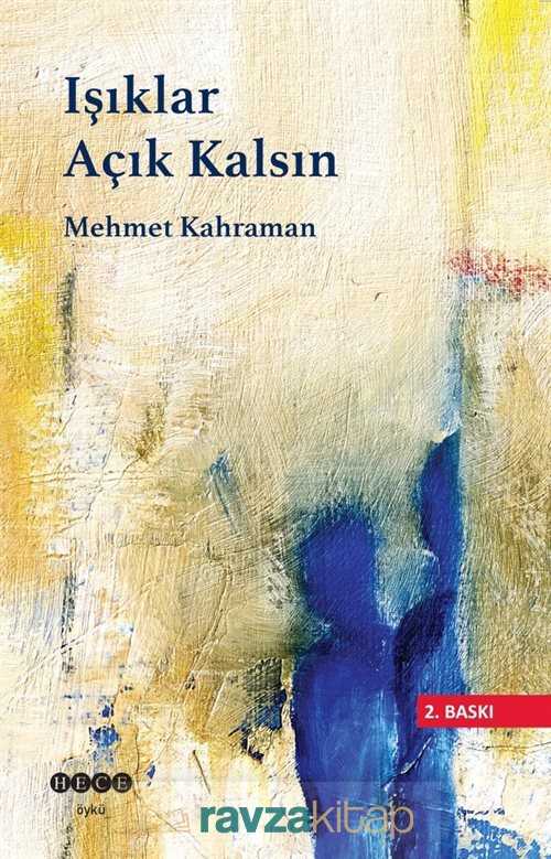 Işıklar Açık Kalsın - Hece Yayınları