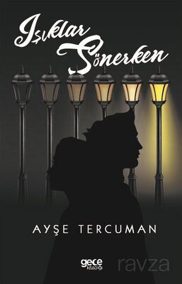 Işıklar Sönerken - 1