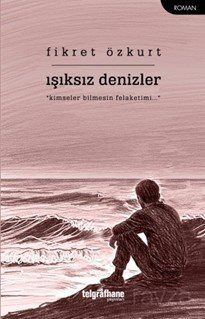 Işıksız Denizler - 1