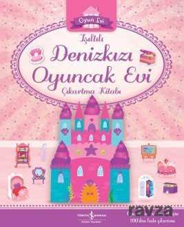 Işıltılı Deniz Kızı Oyuncak Evi Çıkartma Kitabı - 1