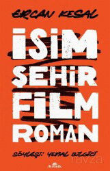 İsim Şehir Film Roman - Kronik Kitap