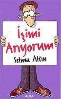 İşimi Arıyorum - Alfa Yayınları