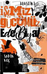 İşimiz Gücümüz Edebiyat - Temmuz Kitap