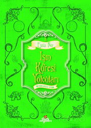 Işın Küresi Yolcuları / Eşsiz Nur 3 - Düş Değirmeni Kitaplığı