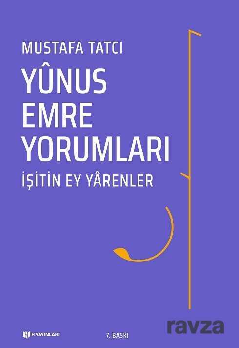 İşitin Ey Yarenler -Yunus Emre Yorumları - H Yayınları