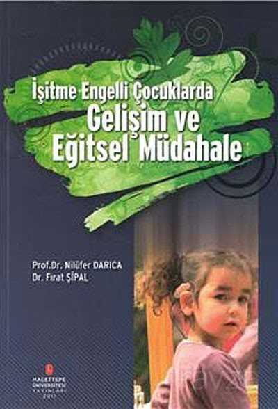 İşitme Engelli Çocuklarda Gelişim ve Eğitsel Müdahale - 1