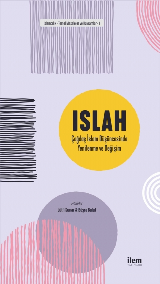 Islah: Çağdaş İslam Düşüncesinde Yenilenme ve Değişim - 1