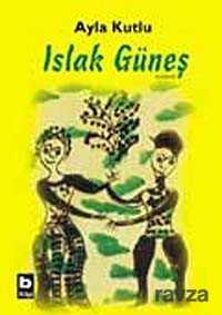 Islak Güneş - Yeni Zamanlar Sahaf