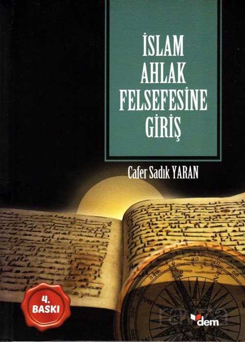 islam ahlak felsefesine giris prof dr cafer sadik yaran kitabi