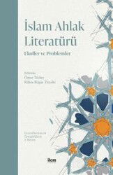 İslam Ahlak Literatürü - İLEM