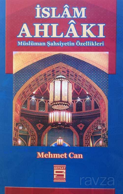 İslam Ahlakı - Şefkat Yayıncılık