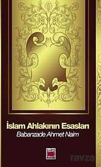 İslam Ahlakının Esasları - 1