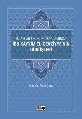 İslam Aile Hukuku Bağlamında İbn Kayyim El-Cezviyye'nin Görüşleri - 1