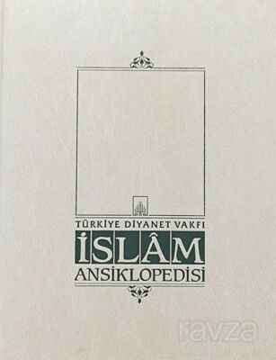 İslam Ansiklopedisi 34. Cilt - İSAM / İslam Araştırmaları Merkezi