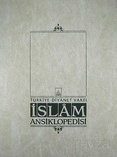 İslam Ansiklopedisi 36. Cilt - İSAM / İslam Araştırmaları Merkezi