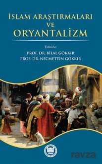 İslam Araştırmaları ve Oryantalizm - M.Ü. İlahiyat Fak. Vakfı Yayınları