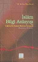 İslam Bilgi Anlayışı ve Çoğulcu Bir Toplum Modeline Yansıması: Malezya Örneği - 1
