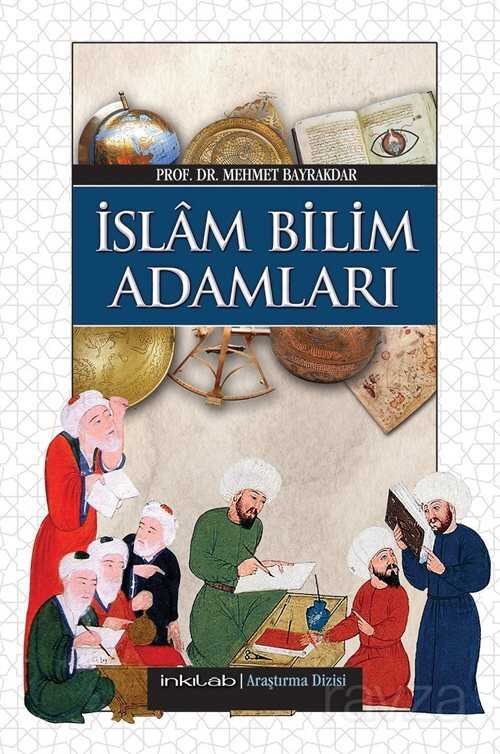 İslam Bilim Adamları (Harita İlaveli) - 1