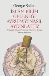 İslam Bilim Geleneği Avrupa'yı Nasıl Aydınlattı? - Ketebe Yayınevi