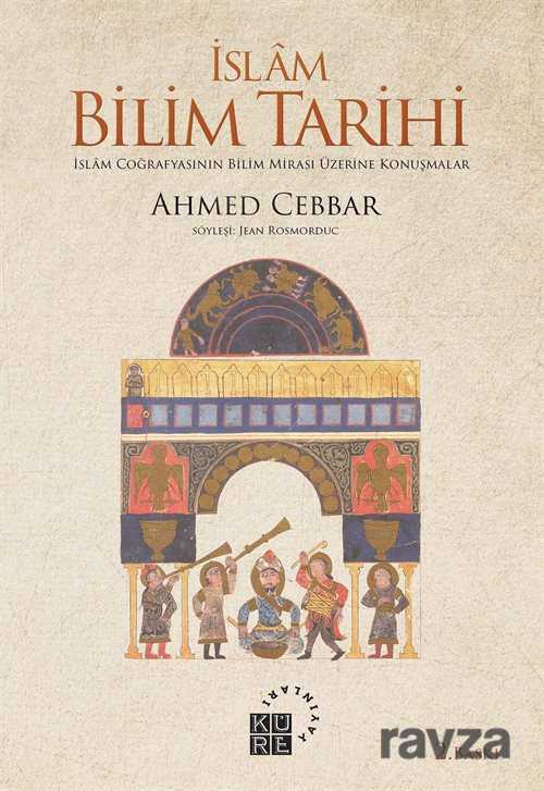 İslam Bilim Tarihi - Küre Yayınları