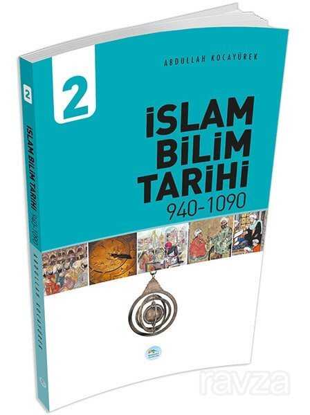 İslam Bilim Tarihi 2 (940-1090) - Maviçatı Yayınları