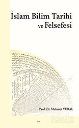 İslam Bilim Tarihi ve Felsefesi - Elis Yayınları