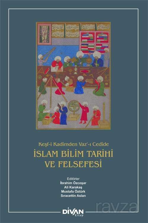 İslam Bilim Tarihi ve Felsefesi (Ciltli) - 1