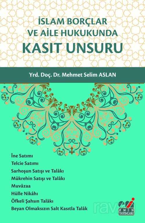 Islam Borçlar ve Aile Hukukunda Kasit Unsuru - Emin Yayınları (Bursa)