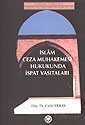 İslam Ceza Muhakemesi Hukukunda İspat Vasıtaları - 1