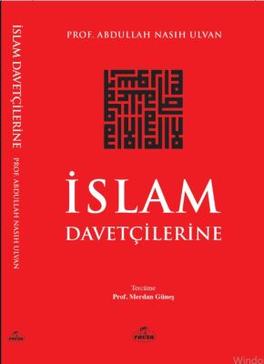 İslam Davetçilerine - 1