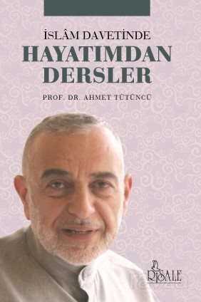 İslam Davetinde Hayatımdan Dersler - Risale Yayınları