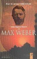 İslam Değerler Sistemi ve Max Weber - 1