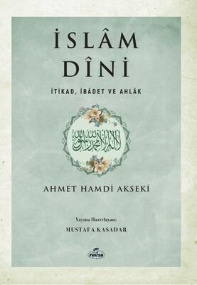 İslam Dini Ahmet Hamdi Akseki - 1