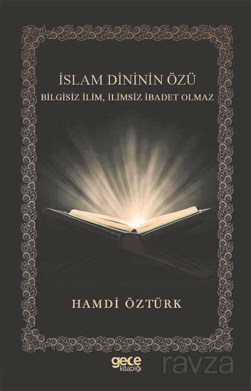 İslam Dininin Özü - Gece Kitaplığı