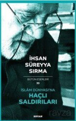 İslam Dünyası'na Haçlı Saldırıları - Beyan Yayınları