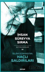 İslam Dünyası'na Haçlı Saldırıları - 1