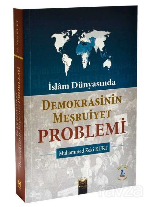 İslam Dünyası’nda Demokrasinin Meşruiyet Problemi - Mütercim Kitap (Batman)