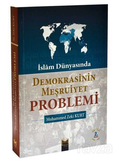 İslam Dünyası’nda Demokrasinin Meşruiyet Problemi - 1