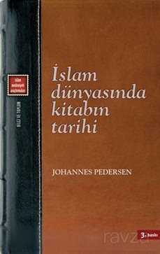 İslam Dünyasında Kitabın Tarihi - Klasik Yayınları