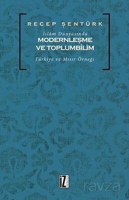 İslam Dünyasında Modernleşme ve Toplumbilim - 1